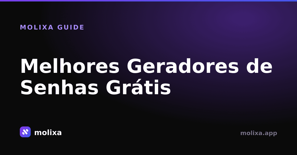 Melhores Geradores de Senhas Grátis (2026)