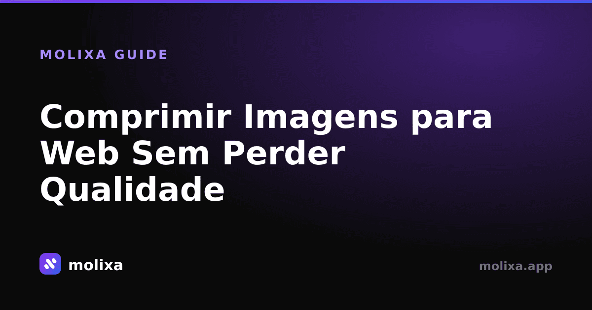 Comprimir Imagens para Web Sem Perder Qualidade