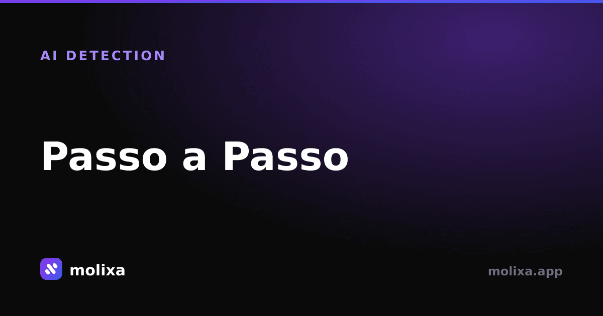 Passo a Passo: Como Detectar Texto Gerado por IA com a Ferramenta Gratuita da Molixa