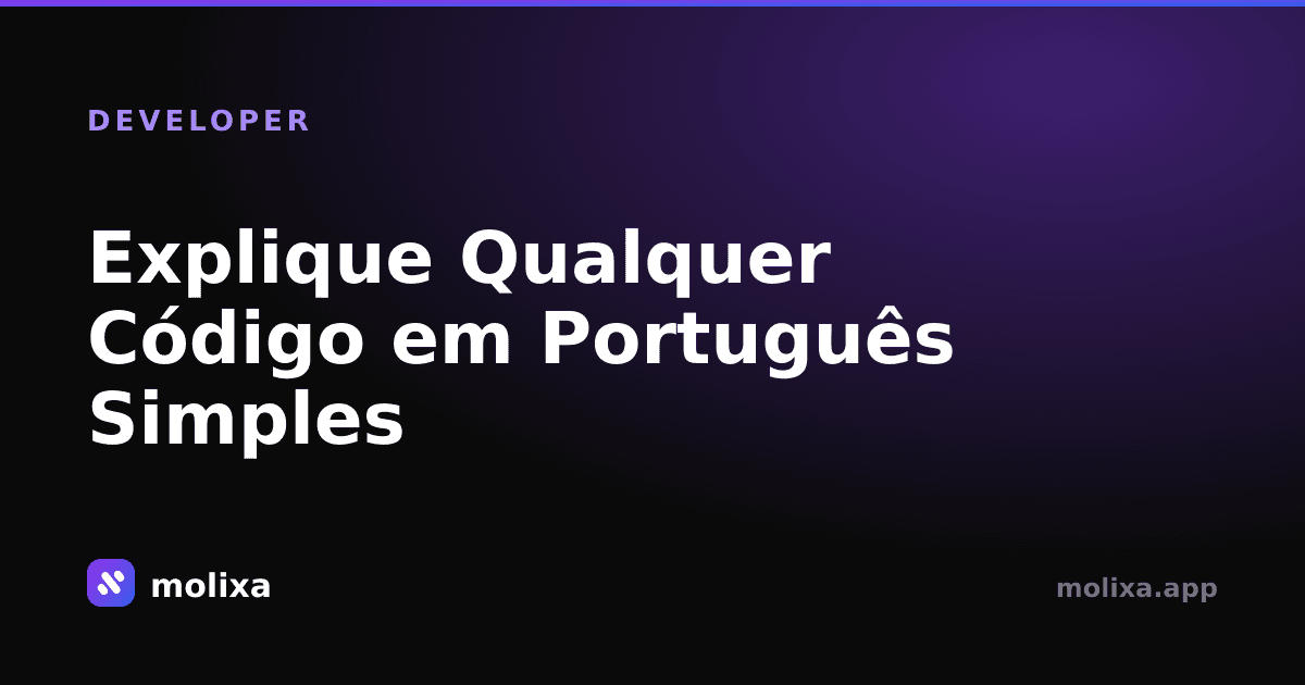 Explique Qualquer Código em Português Simples (Ferramenta Gratuita)