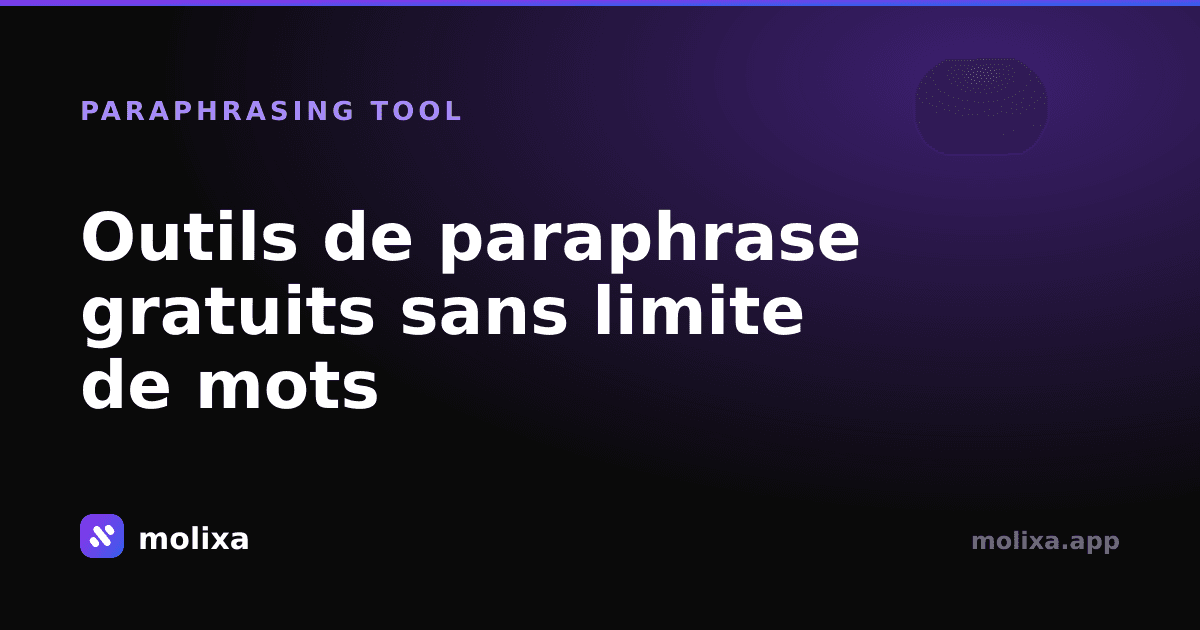 Outils de paraphrase gratuits sans limite de mots (2026)