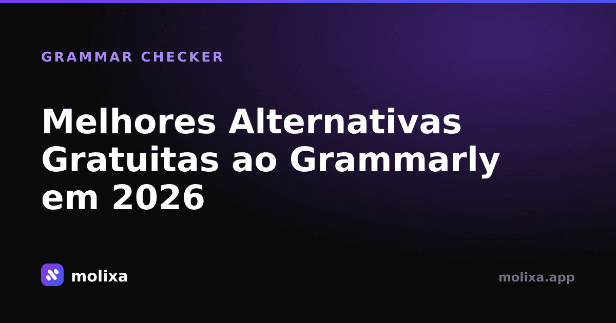 Melhores Alternativas Gratuitas ao Grammarly em 2026 (Testadas)