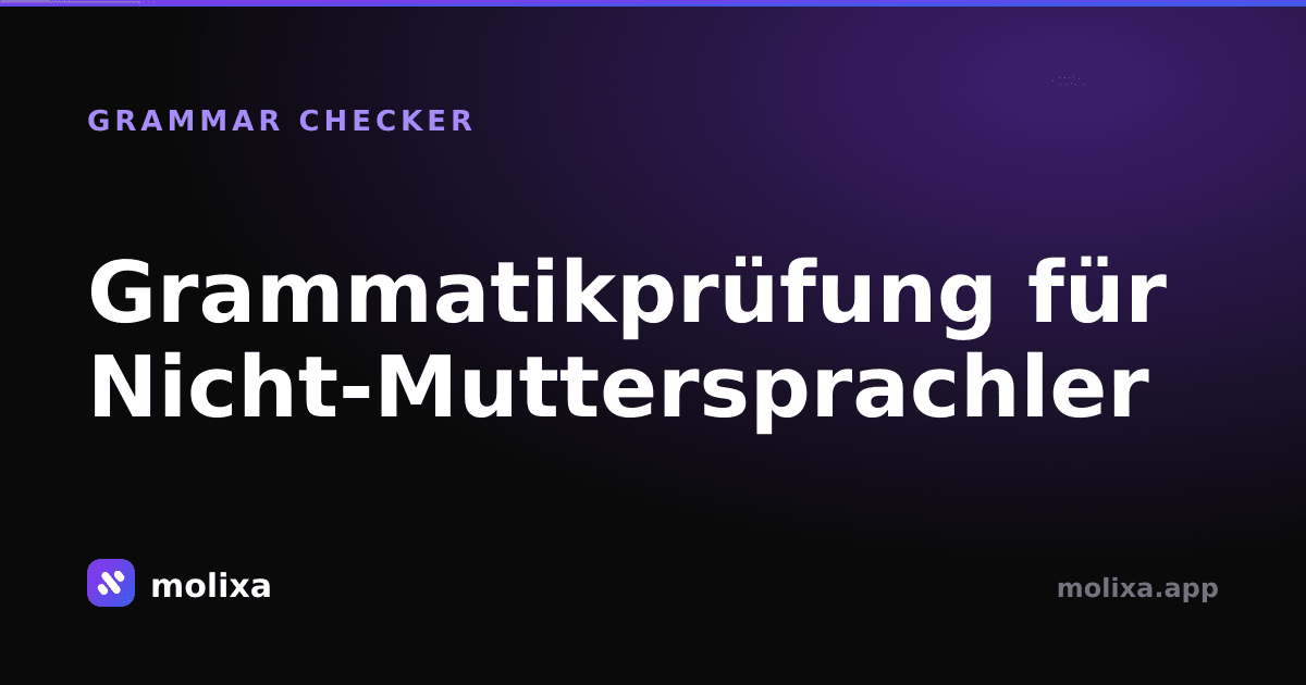 Grammatikprüfung für Nicht-Muttersprachler