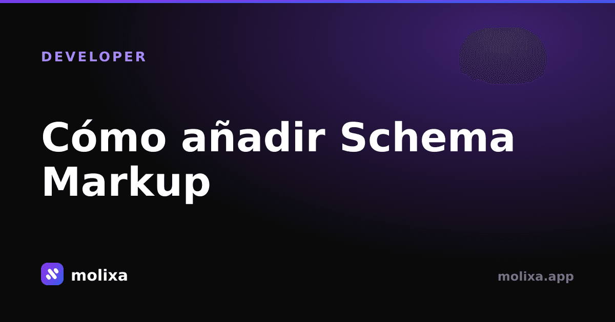 Cómo añadir Schema Markup (JSON-LD) en 2026