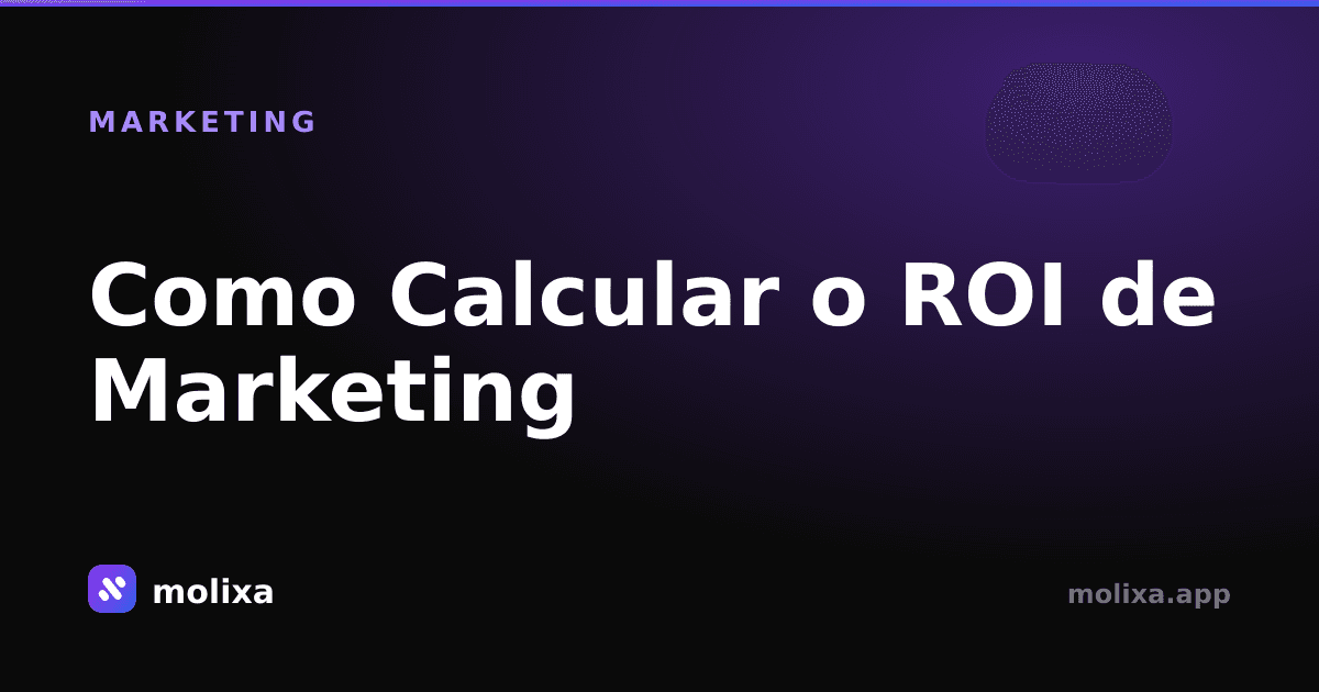Como Calcular o ROI de Marketing (Fórmula + Exemplo)