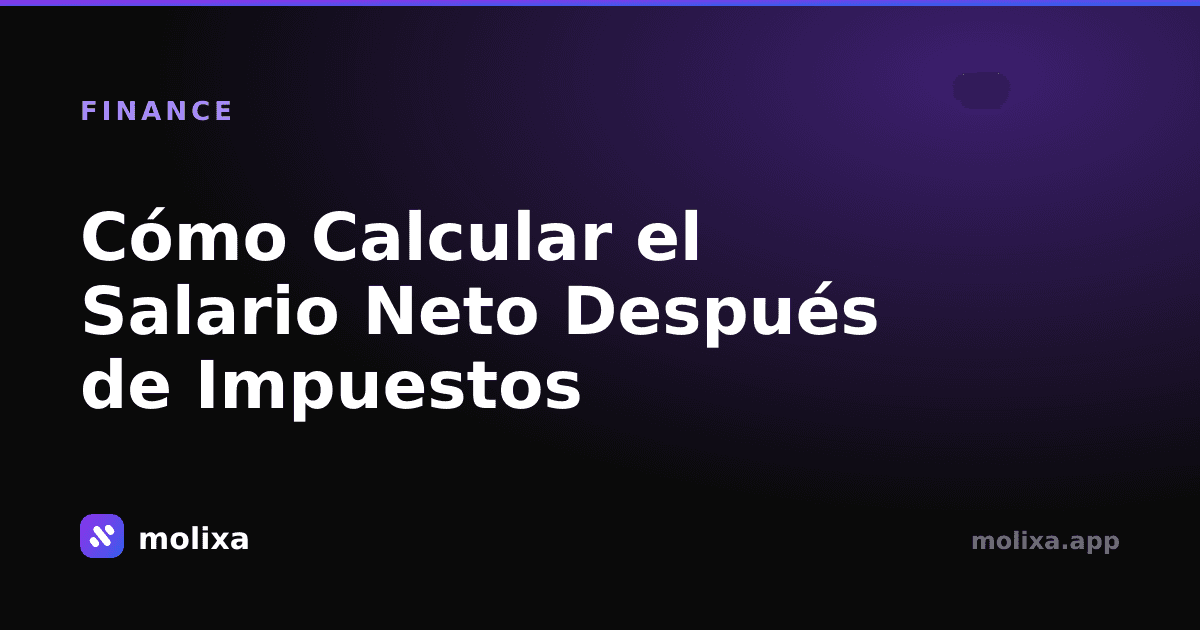 Cómo Calcular el Salario Neto Después de Impuestos