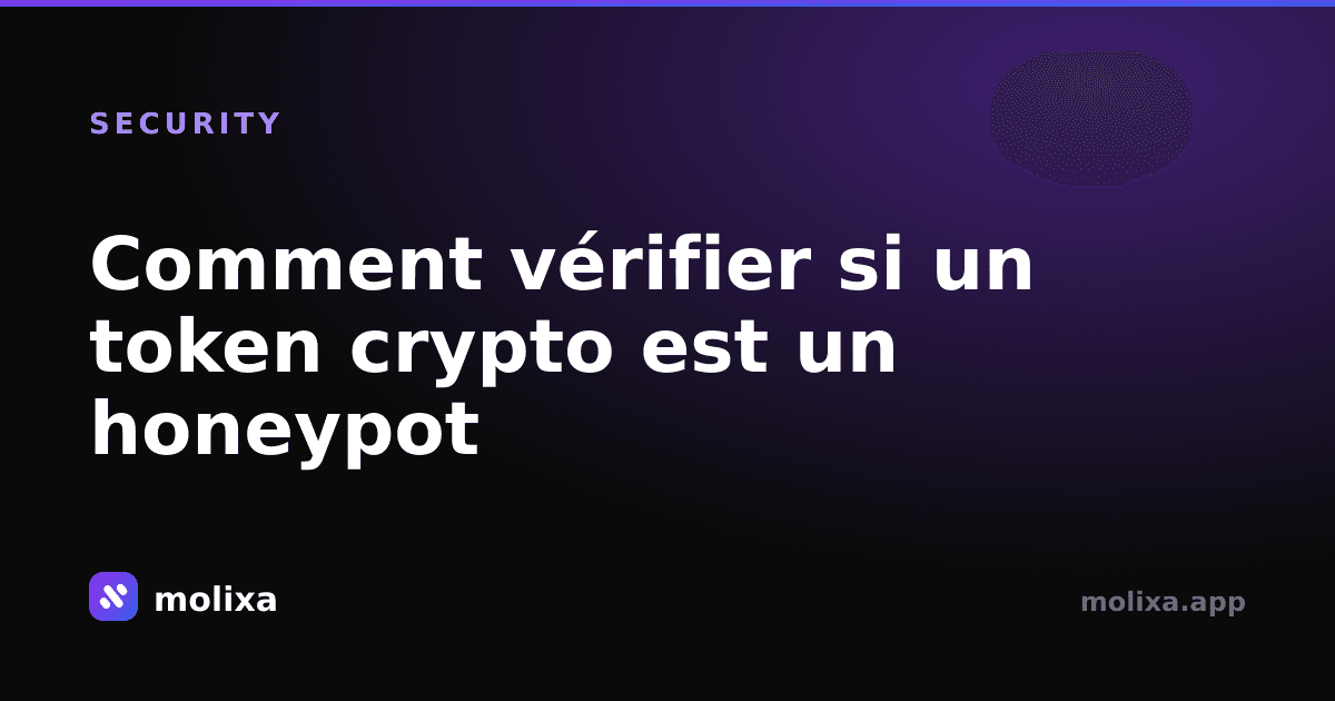 Comment vérifier si un token crypto est un honeypot