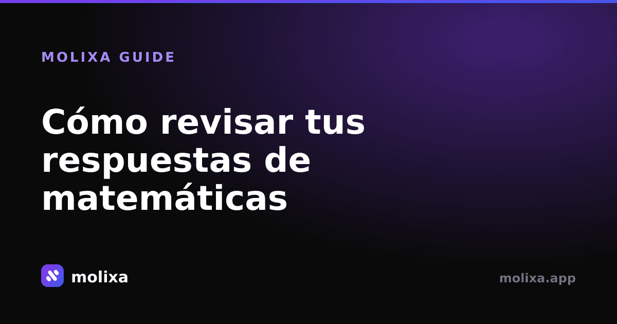 Cómo revisar tus respuestas de matemáticas (gratis)