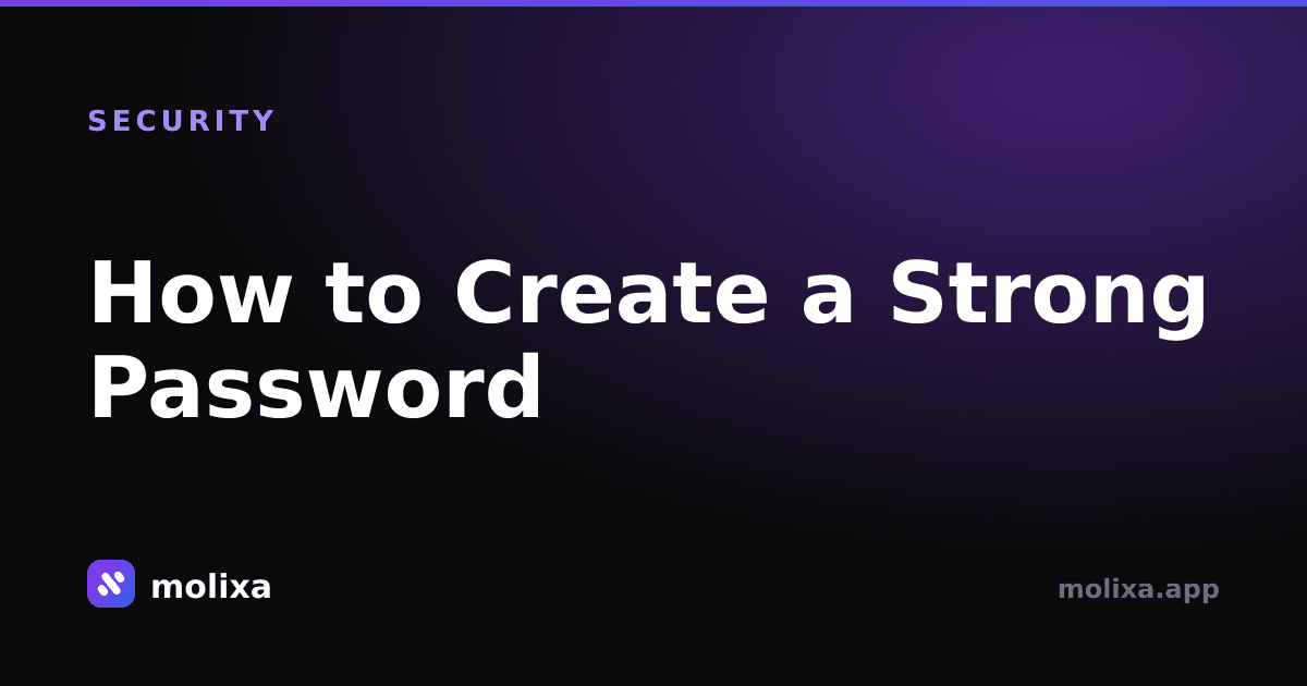 How to Create a Strong Password (2026 Guide)