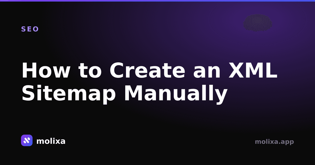 How to Create an XML Sitemap Manually