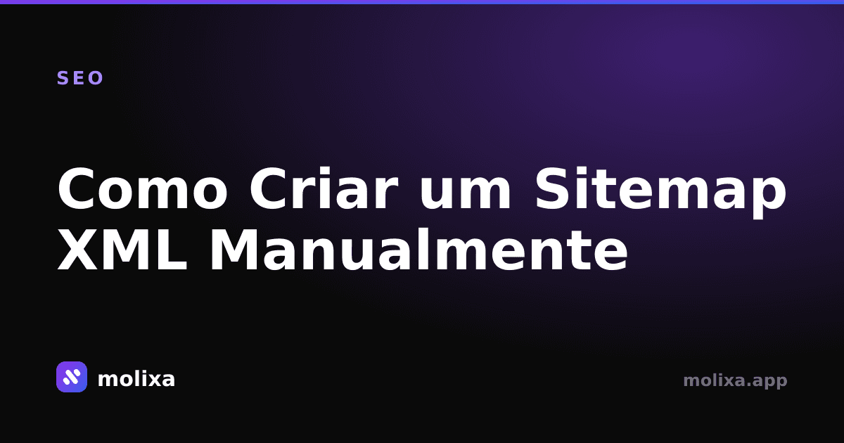 Como Criar um Sitemap XML Manualmente