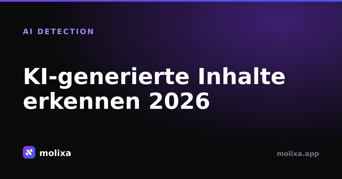 KI-generierte Inhalte erkennen 2026: Der ultimative Leitfaden