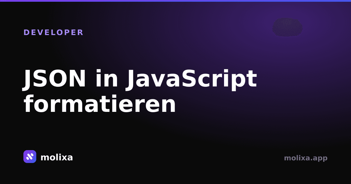 JSON in JavaScript formatieren (Pretty Print)