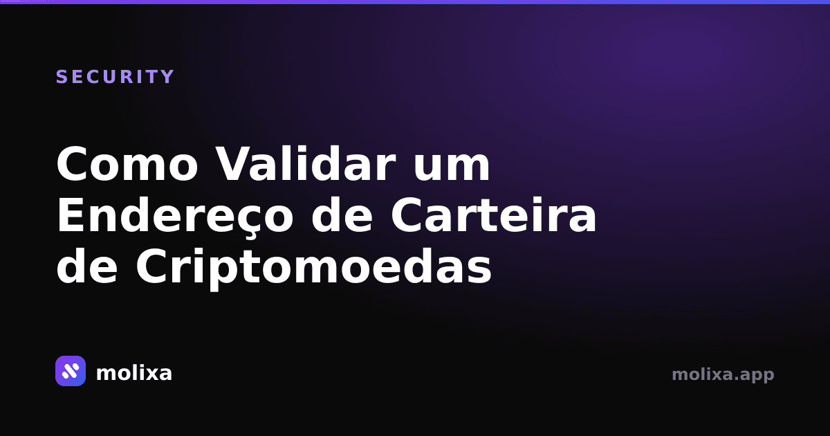 Como Validar um Endereço de Carteira de Criptomoedas