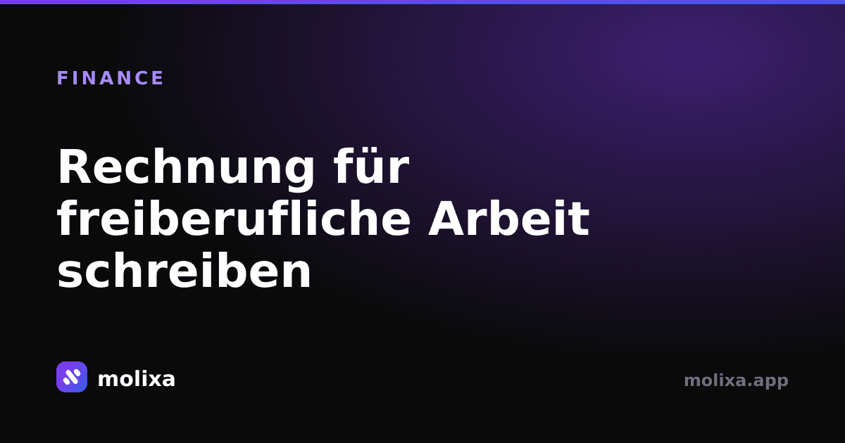 Rechnung für freiberufliche Arbeit schreiben: Vorlage & Anleitung