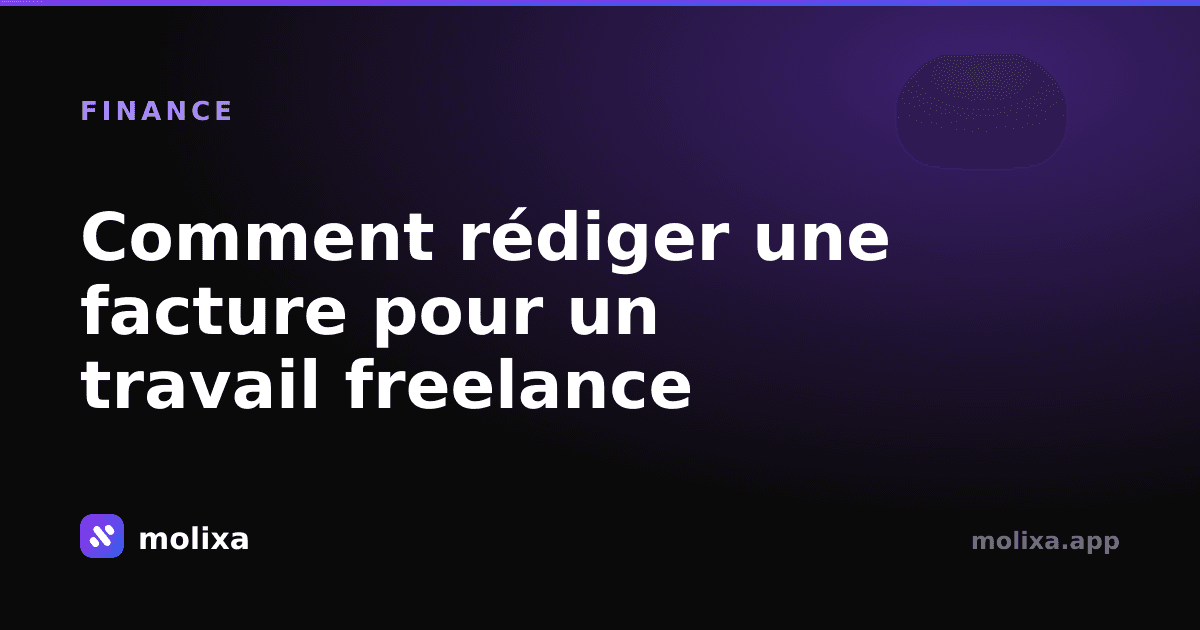 Comment rédiger une facture pour un travail freelance