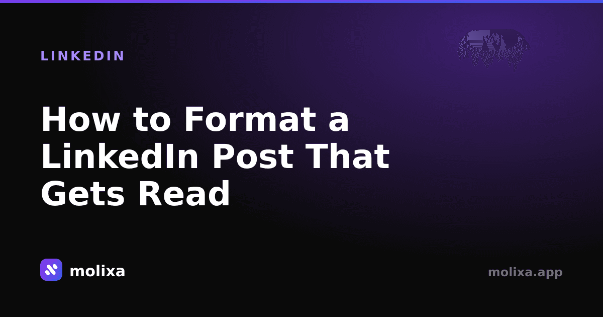 How to Format a LinkedIn Post That Gets Read