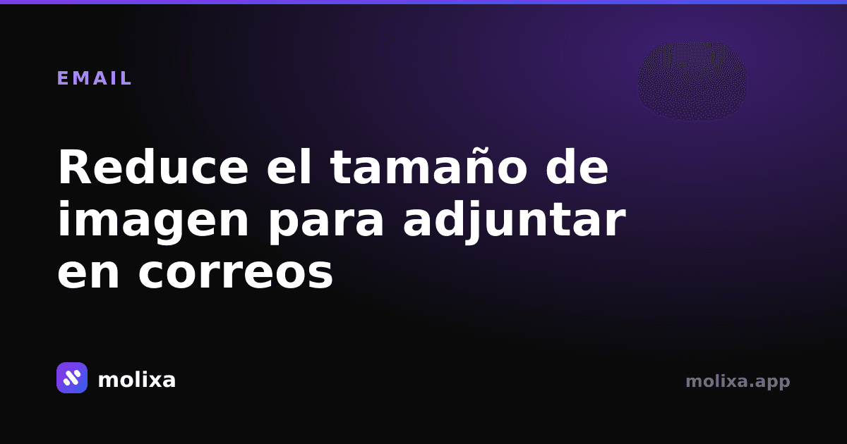 Reduce el tamaño de imagen para adjuntar en correos
