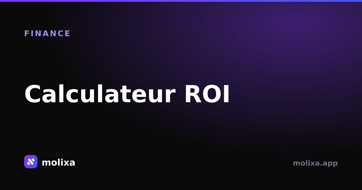 Calculateur ROI : Mesurez le Retour sur Investissement comme un Pro