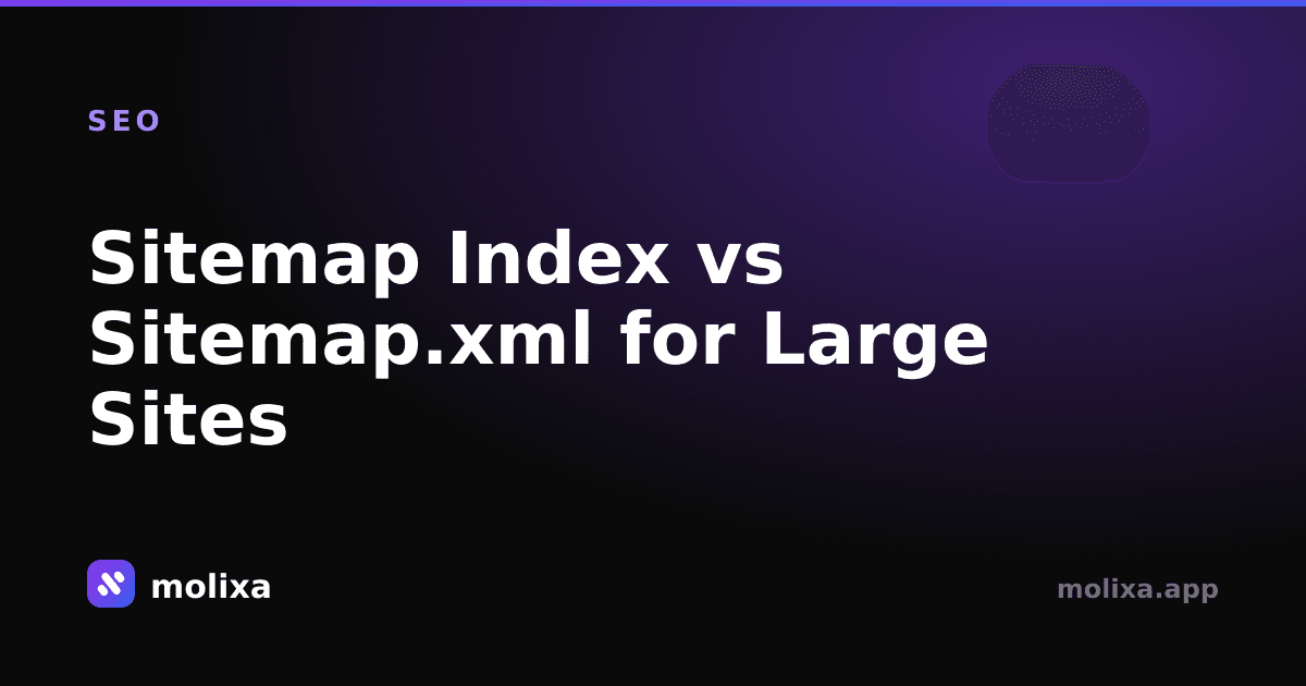 Sitemap Index vs Sitemap.xml for Large Sites