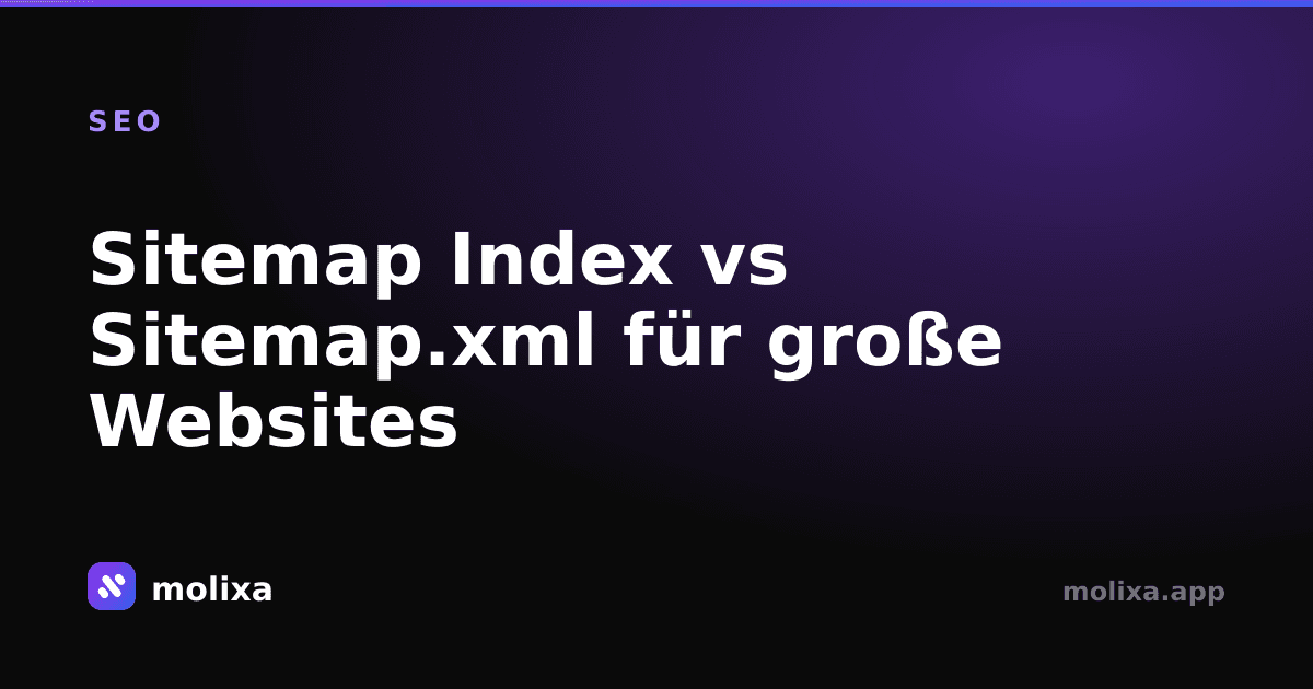 Sitemap Index vs Sitemap.xml für große Websites