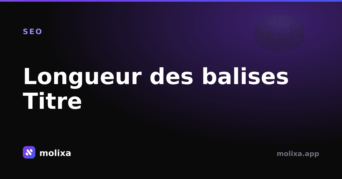 Longueur des balises Titre : pourquoi la règle des 60 caractères est erronée