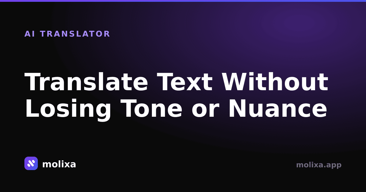 Translate Text Without Losing Tone or Nuance