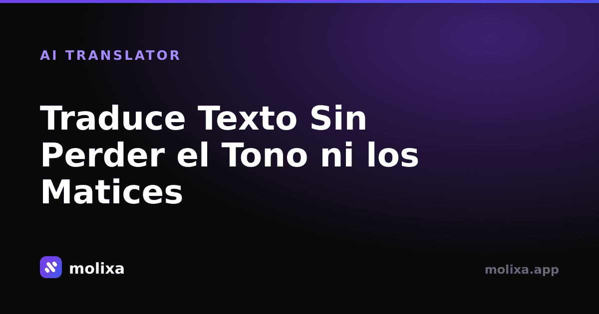 Traduce Texto Sin Perder el Tono ni los Matices