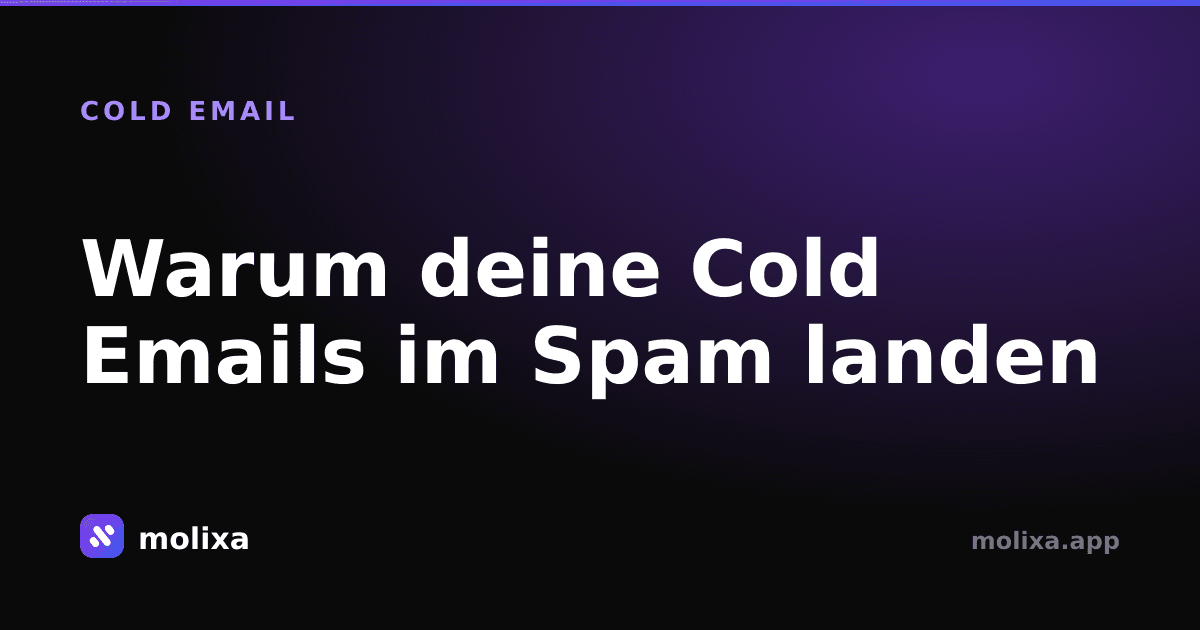 Warum deine Cold Emails im Spam landen (und wie du es behebst)