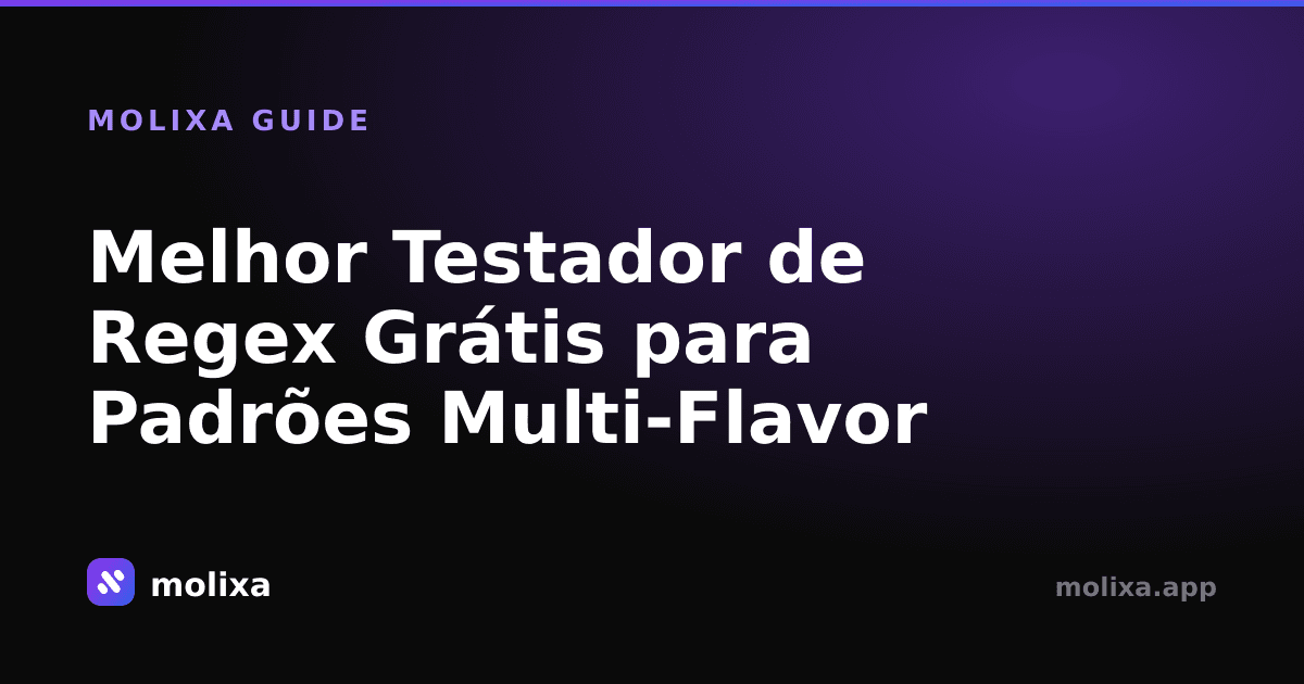 Melhor Testador de Regex Grátis para Padrões Multi-Flavor