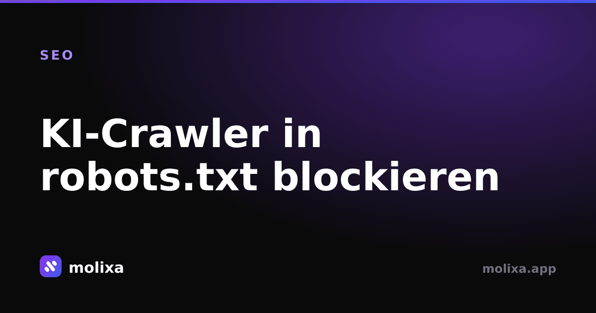 KI-Crawler in robots.txt blockieren (2026)