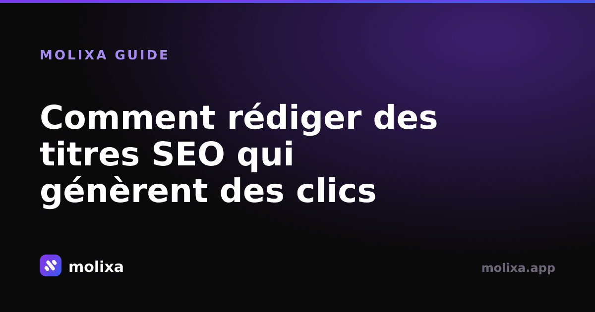 Comment rédiger des titres SEO qui génèrent des clics
