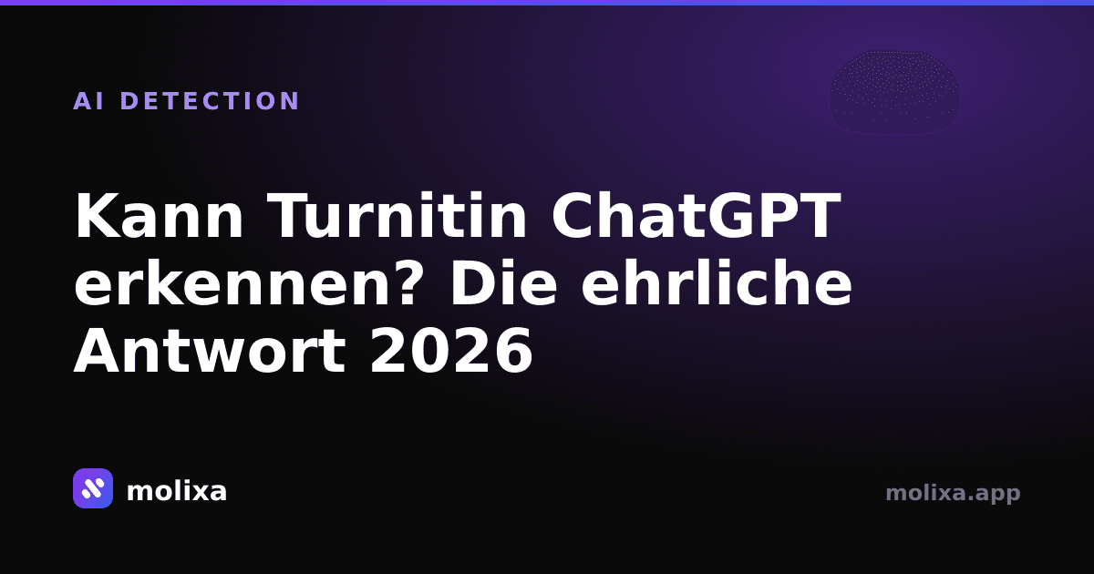 Kann Turnitin ChatGPT erkennen? Die ehrliche Antwort 2026