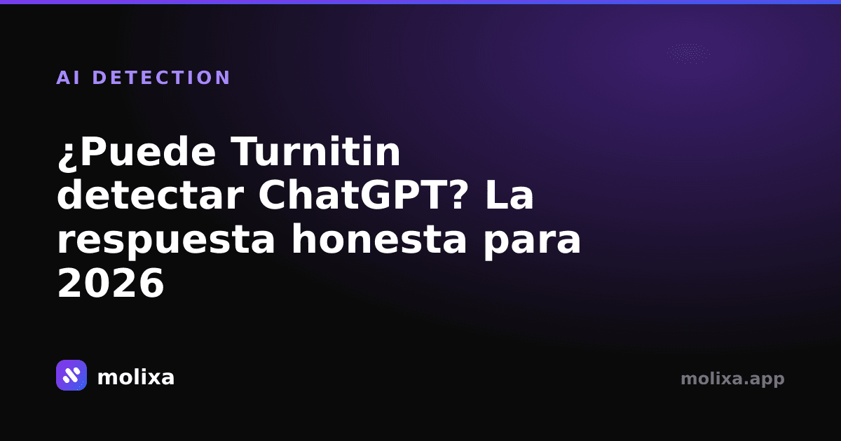 ¿Puede Turnitin detectar ChatGPT? La respuesta honesta para 2026