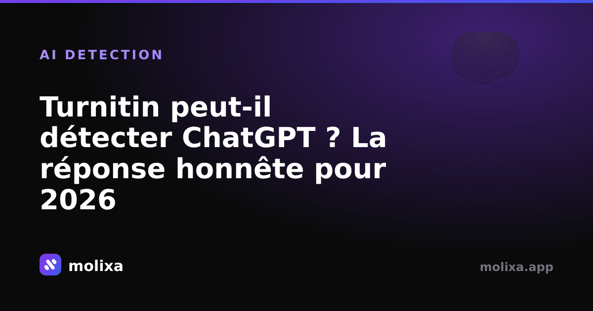 Turnitin peut-il détecter ChatGPT ? La réponse honnête pour 2026