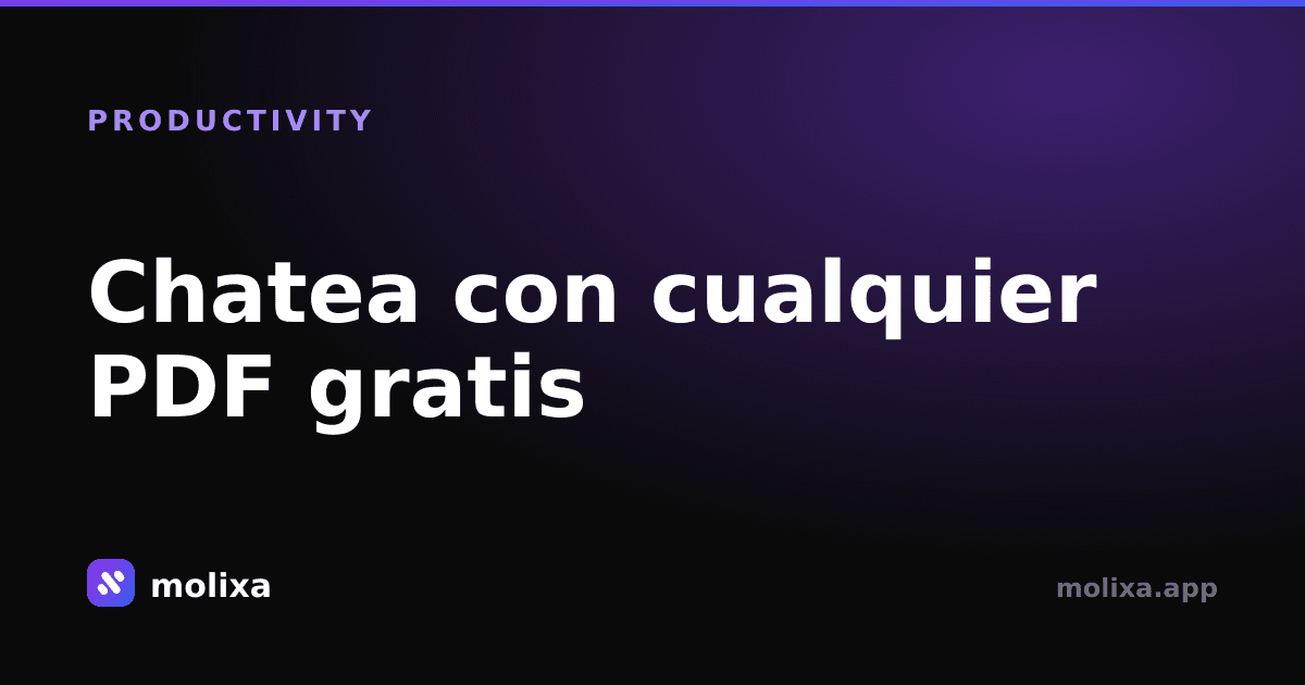Chatea con cualquier PDF gratis: haz preguntas, obtén respuestas