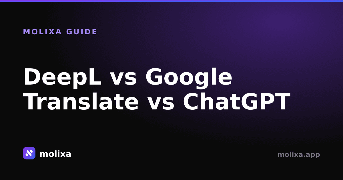 DeepL vs Google Translate vs ChatGPT: Most Accurate?