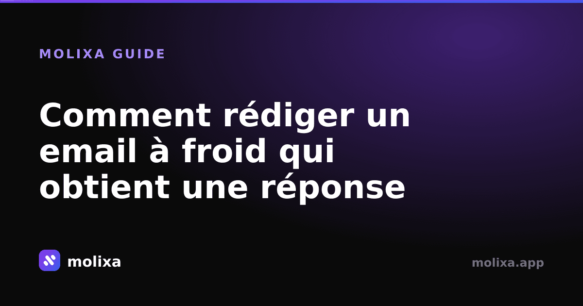 Comment rédiger un email à froid qui obtient une réponse