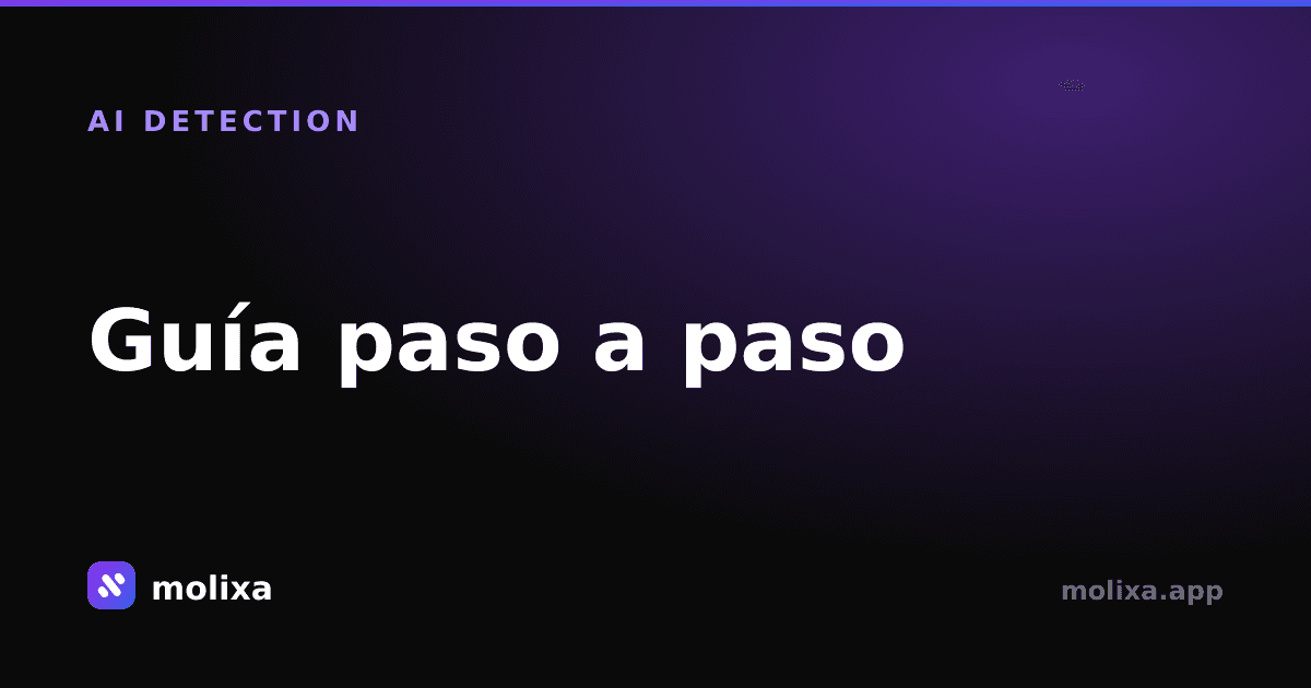 Guía paso a paso: Cómo detectar escritura generada por IA con la herramienta gratuita de Molixa
