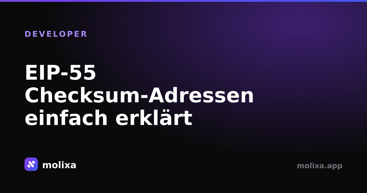 EIP-55 Checksum-Adressen einfach erklärt