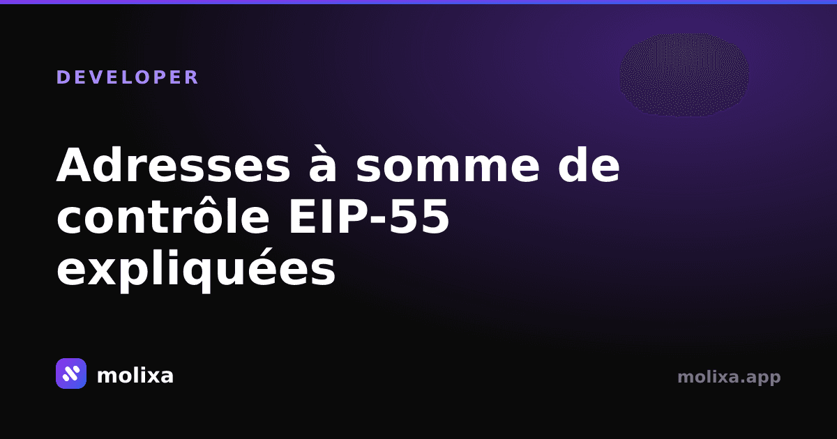 Adresses à somme de contrôle EIP-55 expliquées