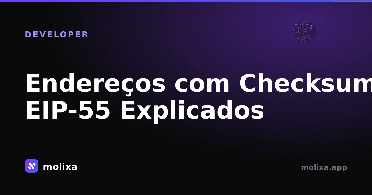 Endereços com Checksum EIP-55 Explicados