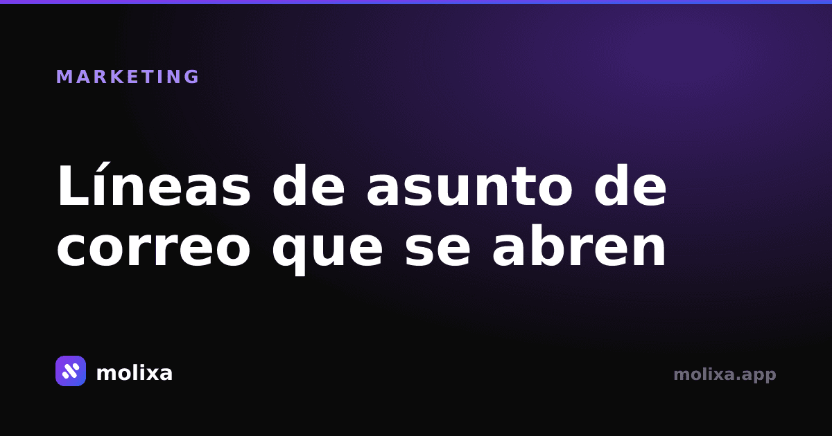Líneas de asunto de correo que se abren (con ejemplos)