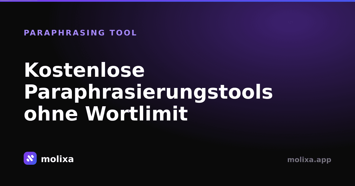 Kostenlose Paraphrasierungstools ohne Wortlimit (2026)