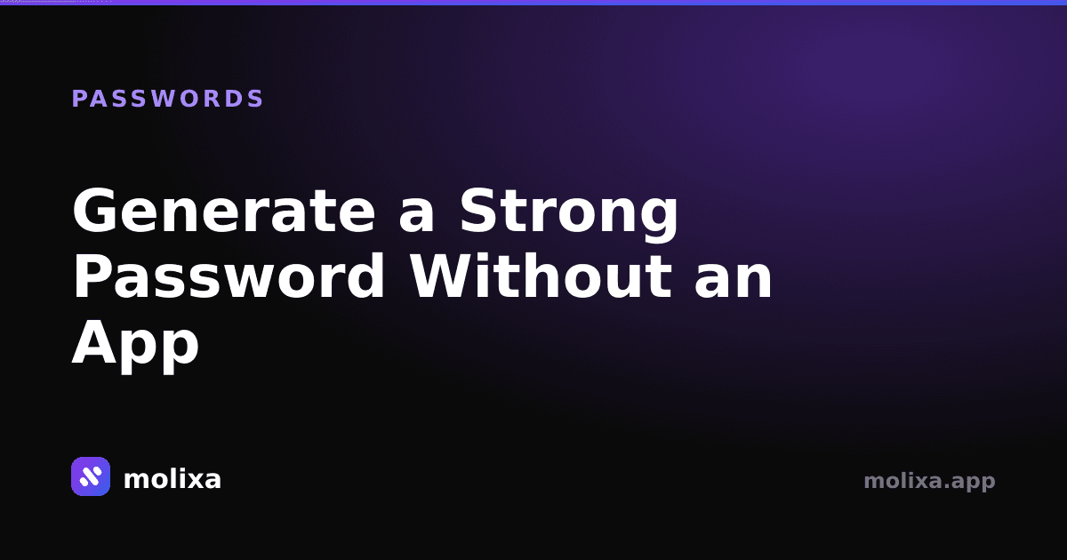 Generate a Strong Password Without an App