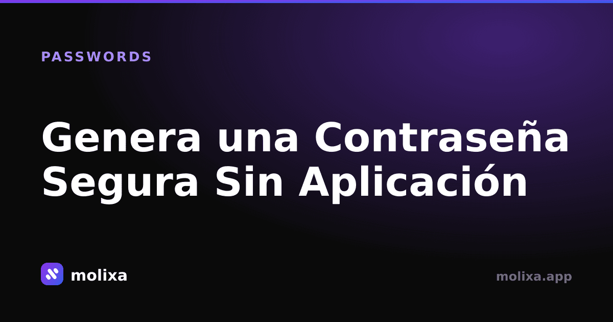 Genera una Contraseña Segura Sin Aplicación