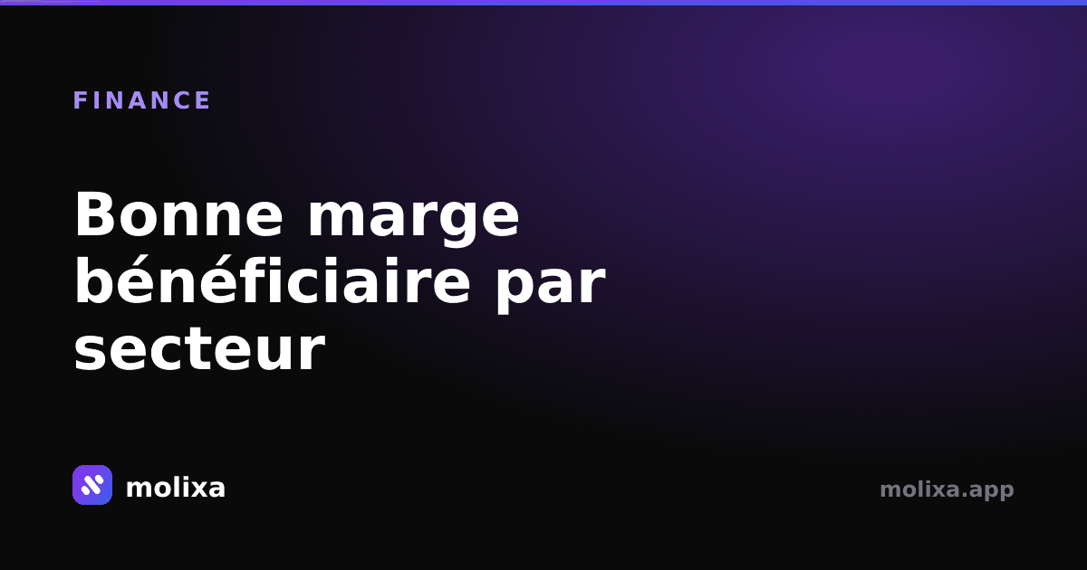 Bonne marge bénéficiaire par secteur : Références 2026