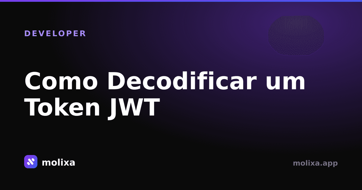 Como Decodificar um Token JWT (Sem Biblioteca)