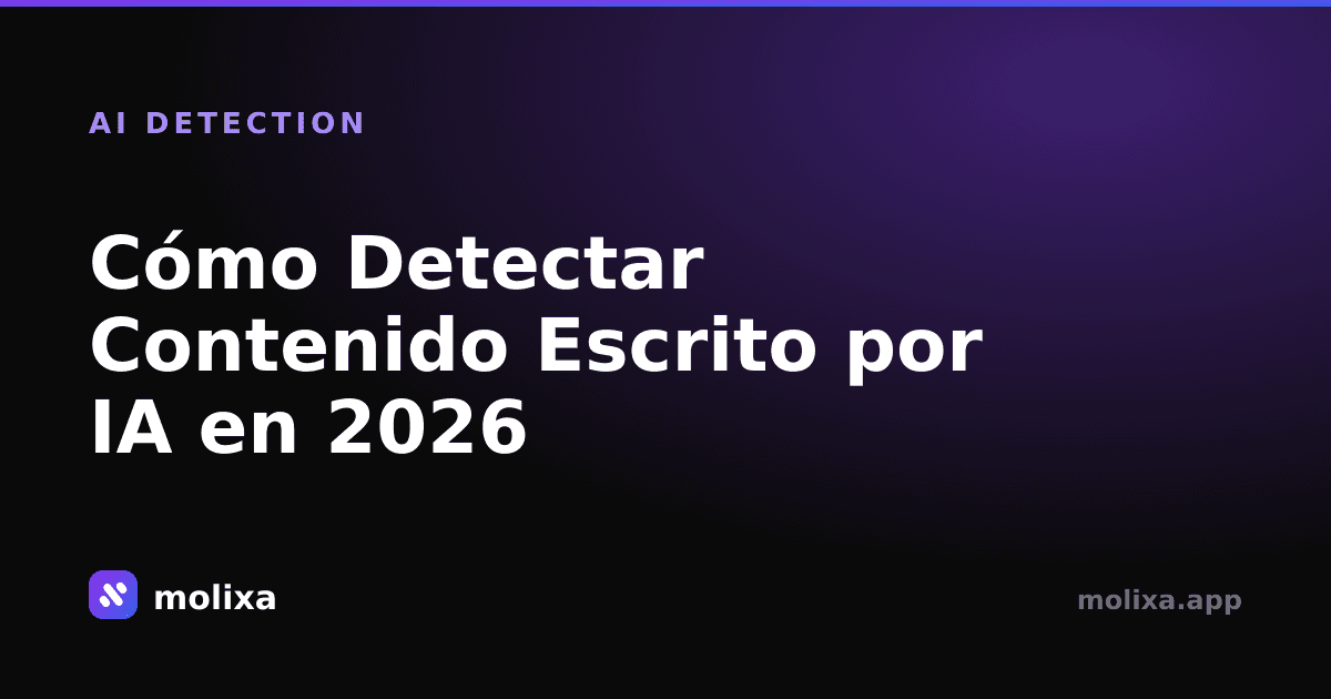 Cómo Detectar Contenido Escrito por IA en 2026 (La Guía Definitiva)