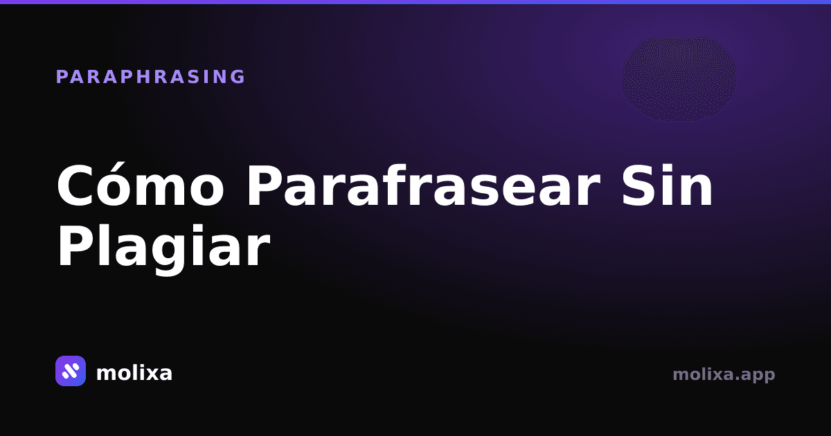 Cómo Parafrasear Sin Plagiar (Con Ejemplos)